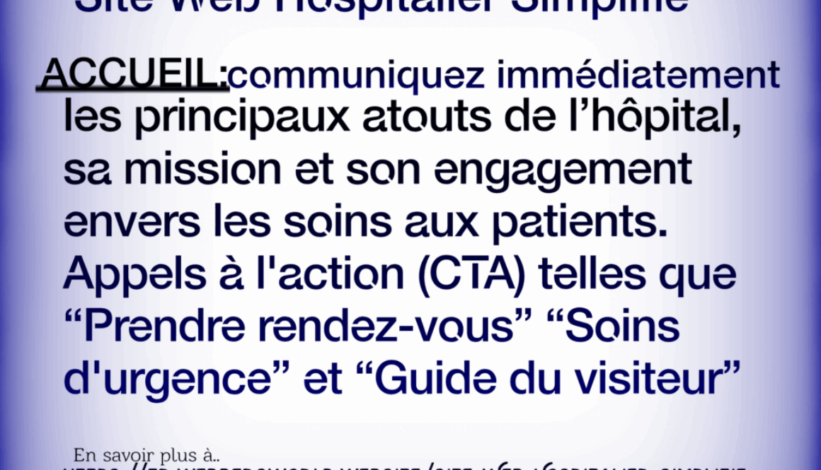 Site Web Hospitalier Simplifié ACCUEIL:communiquez immédiatement les principaux atouts de l'hôpital, sa mission et son engagement envers les soins aux patients. Appels à l'action (CTA) telles que "Prendre rendez-vous” "Soins d'urgence" et "Guide du visiteur" En savoir plus à https://fr.webbersworld.website/site-web-hospitalier-simplifie/