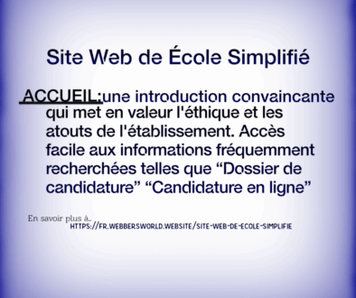 Site Web de École Simplifié ACCUEIL:une introduction convaincante qui met en valeur l'éthique et les atouts de l'établissement. Accès facile aux informations fréquemment recherchées telles que "Dossier de candidature" "Candidature en ligne" En savoir plus à.. https://fr.webbersworld.website/site-web-de-ecole-simplifie/